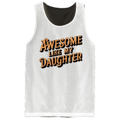 Awesome Like My Daughter Dad Gifts Mesh Reversible Basketball Jersey Tank