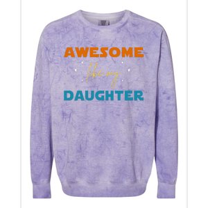 Awesome Like My Daughter Cute Gift Colorblast Crewneck Sweatshirt