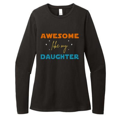 Awesome Like My Daughter Cute Gift Womens CVC Long Sleeve Shirt