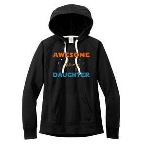 Awesome Like My Daughter Cute Gift Women's Fleece Hoodie