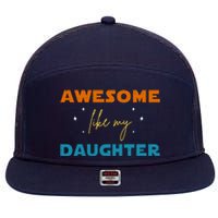 Awesome Like My Daughter Cute Gift 7 Panel Mesh Trucker Snapback Hat