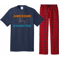 Awesome Like My Daughter Cute Gift Pajama Set