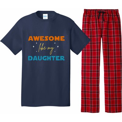 Awesome Like My Daughter Cute Gift Pajama Set