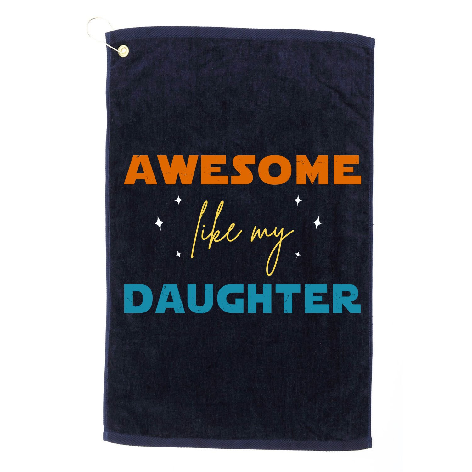 Awesome Like My Daughter Cute Gift Golf Towel