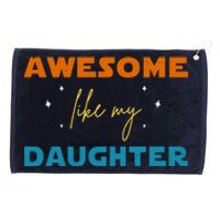 Awesome Like My Daughter Cute Gift Grommeted Golf Towel