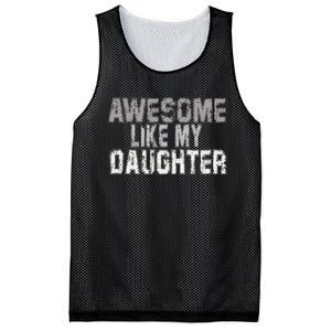 Awesome Like My Daughter Funny Fathers Day From Daughter Mesh Reversible Basketball Jersey Tank