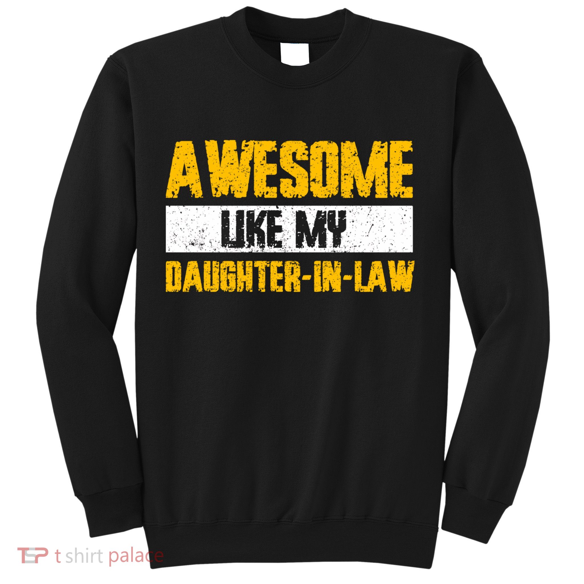Awesome Like My Daughter In Law Sweatshirt