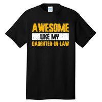 Awesome Like My Daughter In Law Tall T-Shirt