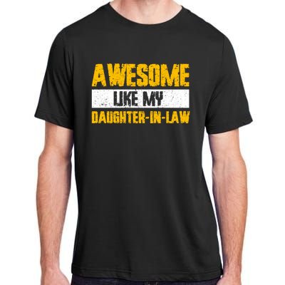 Awesome Like My Daughter In Law Adult ChromaSoft Performance T-Shirt