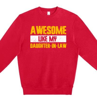 Awesome Like My Daughter In Law Premium Crewneck Sweatshirt