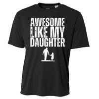 Awesome Like My Daughter Funny Retro Vintage Fathers Day Cooling Performance Crew T-Shirt