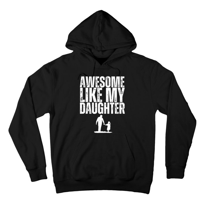 Awesome Like My Daughter Funny Retro Vintage Fathers Day Hoodie