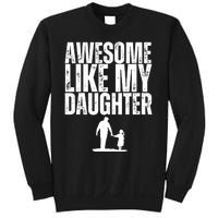 Awesome Like My Daughter Funny Retro Vintage Fathers Day Sweatshirt