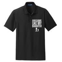 Awesome Like My Daughter Funny Retro Vintage Fathers Day Dry Zone Grid Polo