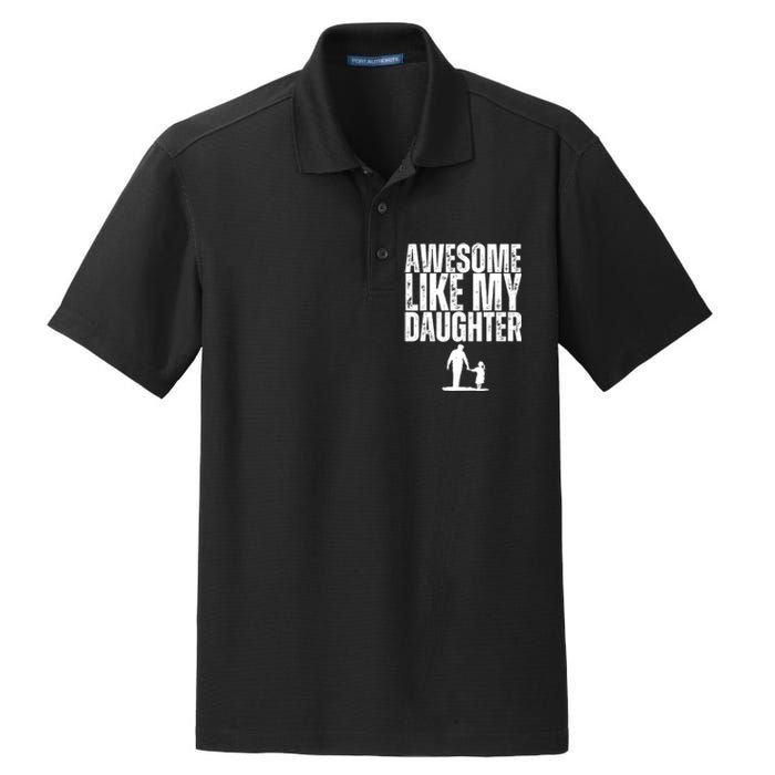 Awesome Like My Daughter Funny Retro Vintage Fathers Day Dry Zone Grid Polo