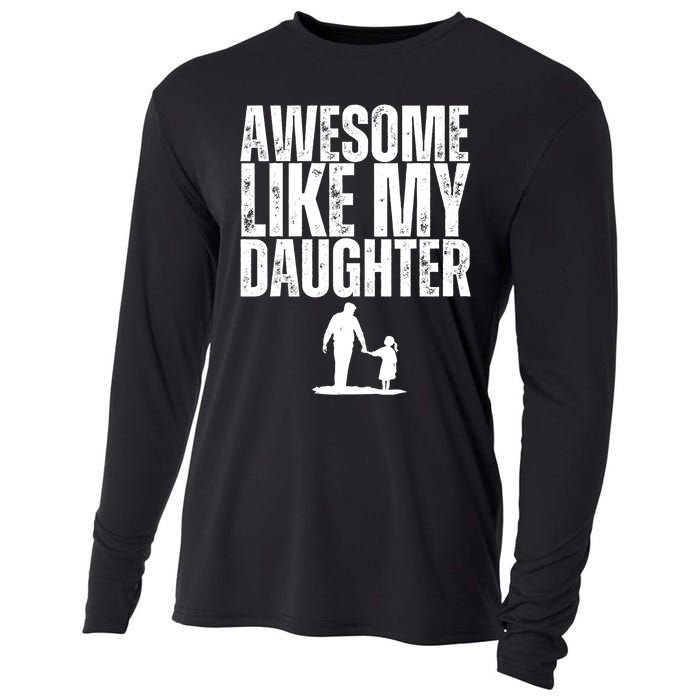 Awesome Like My Daughter Funny Retro Vintage Fathers Day Cooling Performance Long Sleeve Crew