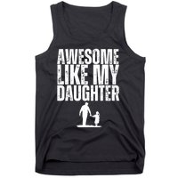 Awesome Like My Daughter Funny Retro Vintage Fathers Day Tank Top