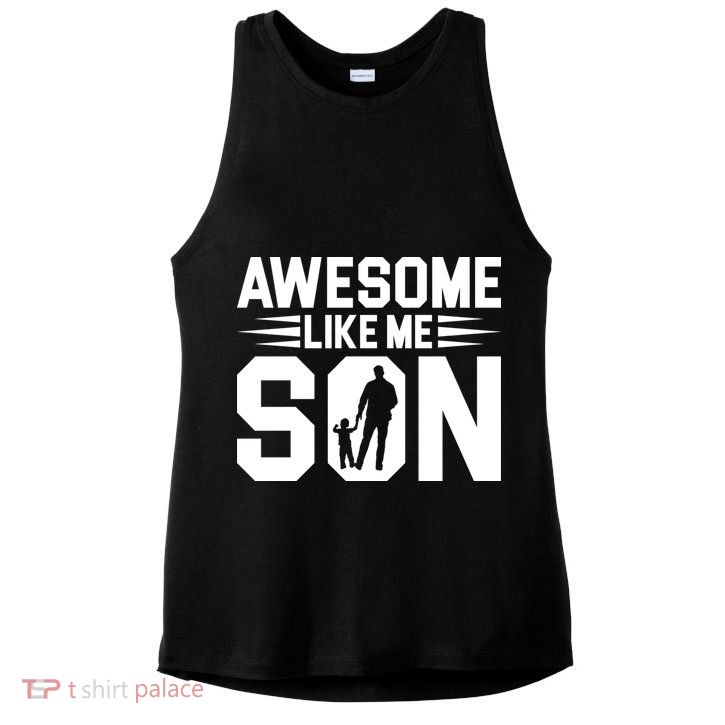 Awesome Like My Son T Ladies PosiCharge Tri-Blend Wicking Tank