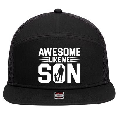 Awesome Like My Son T 7 Panel Mesh Trucker Snapback Hat