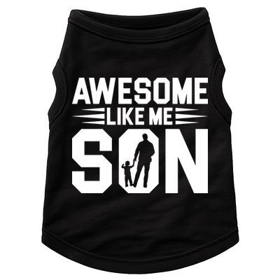 Awesome Like My Son T Doggie Tank