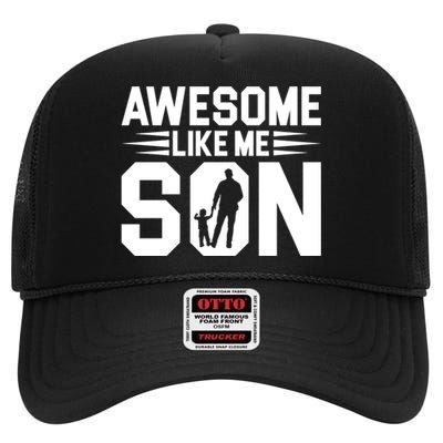 Awesome Like My Son T High Crown Mesh Back Trucker Hat