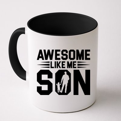 Awesome Like My Son T Mug