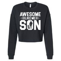 Awesome Like My Son T Cropped Pullover Crew