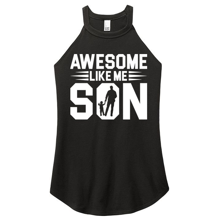 Awesome Like My Son T Women's Perfect Tri Rocker Tank
