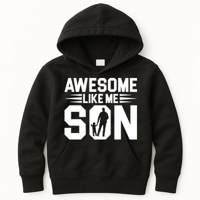 Awesome Like My Son T Kids Hoodie