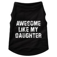 Awesome Like My Daughter As Awesome As My Daughter Doggie Tank