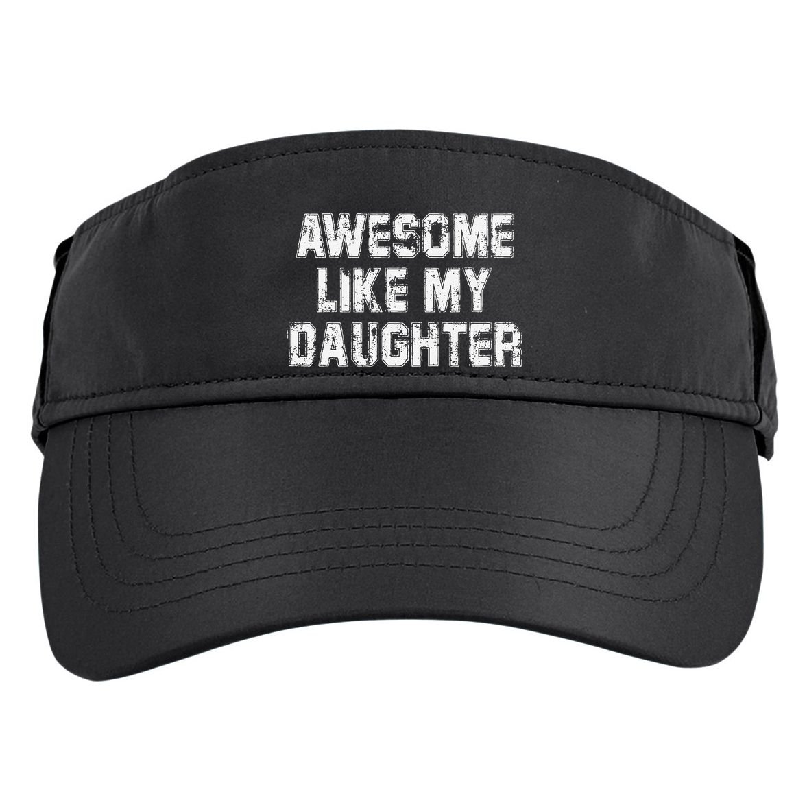 Awesome Like My Daughter As Awesome As My Daughter Adult Drive Performance Visor