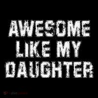 Awesome Like My Daughter As Awesome As My Daughter Bucket Hat