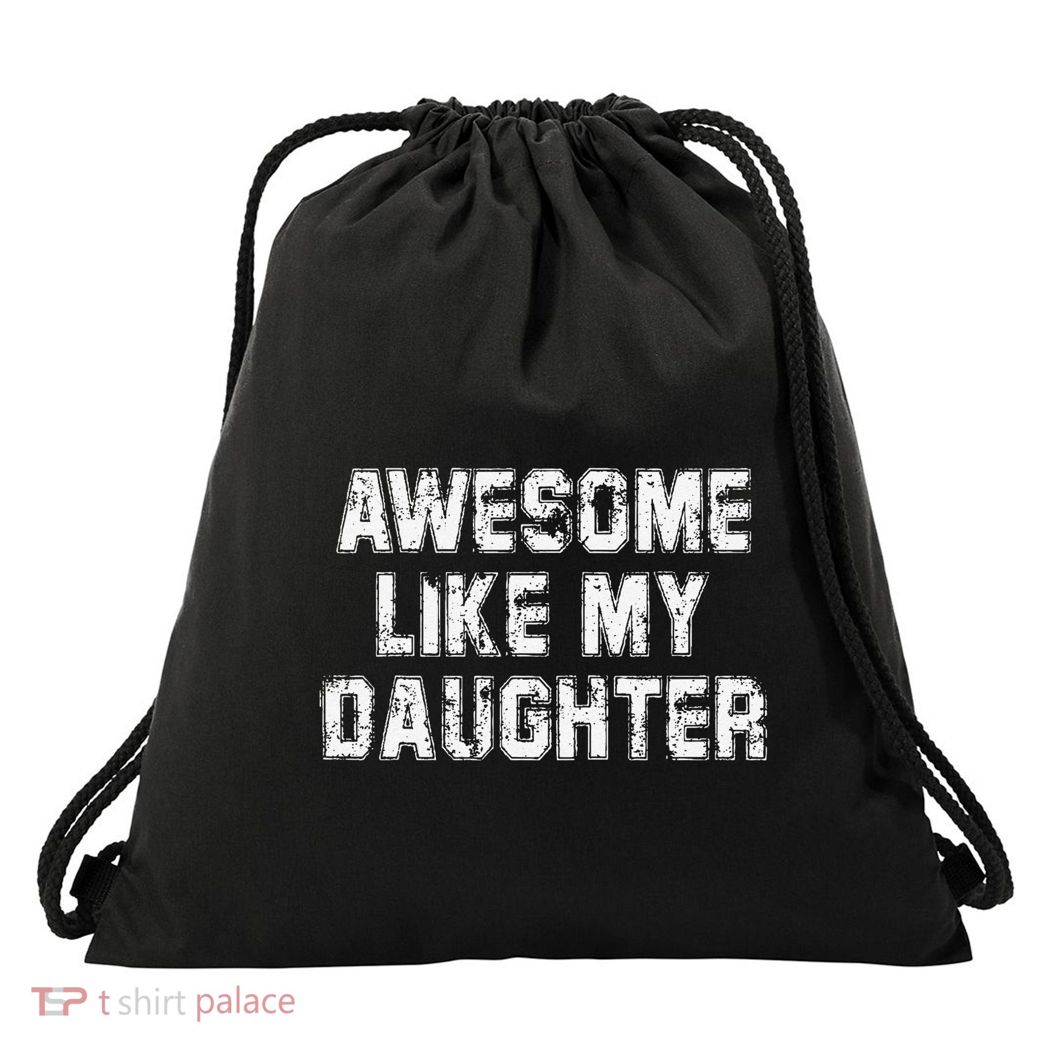 Awesome Like My Daughter As Awesome As My Daughter Drawstring Bag