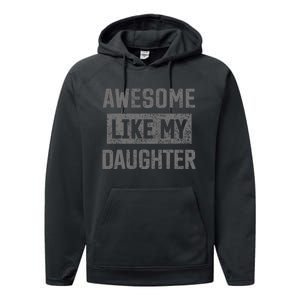 Awesome Like My Daughter Funny Fathers Day Dad Performance Fleece Hoodie