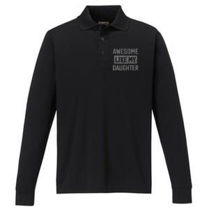 Awesome Like My Daughter Funny Fathers Day Dad Performance Long Sleeve Polo