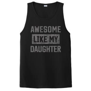 Awesome Like My Daughter Funny Fathers Day Dad PosiCharge Competitor Tank