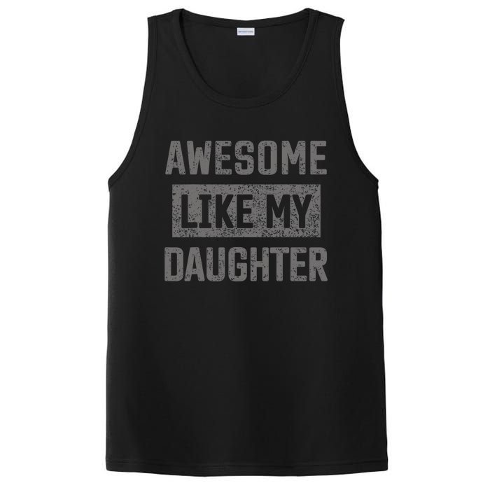 Awesome Like My Daughter Funny Fathers Day Dad PosiCharge Competitor Tank