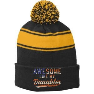 Awesome Like My Daughter Retro Funny Dad Fathers Day Dad Stripe Pom Pom Beanie