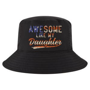 Awesome Like My Daughter Retro Funny Dad Fathers Day Dad Cool Comfort Performance Bucket Hat