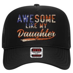 Awesome Like My Daughter Retro Funny Dad Fathers Day Dad High Crown Mesh Back Trucker Hat