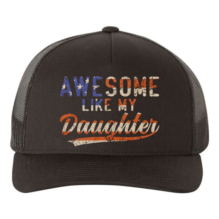 Awesome Like My Daughter Retro Funny Dad Fathers Day Dad Yupoong Adult 5-Panel Trucker Hat