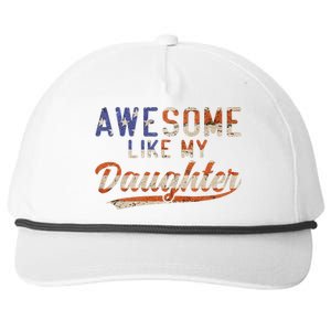 Awesome Like My Daughter Retro Funny Dad Fathers Day Dad Snapback Five-Panel Rope Hat