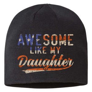 Awesome Like My Daughter Retro Funny Dad Fathers Day Dad Sustainable Beanie