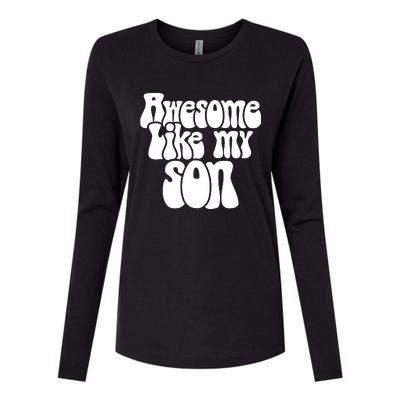 Awesome Like My Son Fathers Day T Womens Cotton Relaxed Long Sleeve T-Shirt