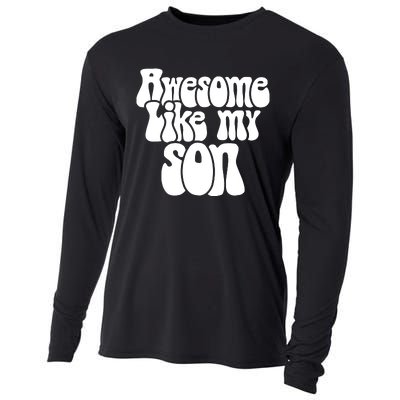 Awesome Like My Son Fathers Day T Cooling Performance Long Sleeve Crew