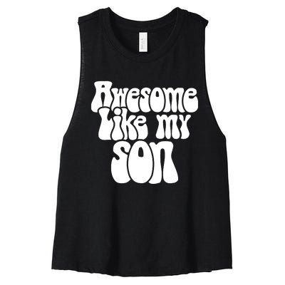 Awesome Like My Son Fathers Day T Women's Racerback Cropped Tank