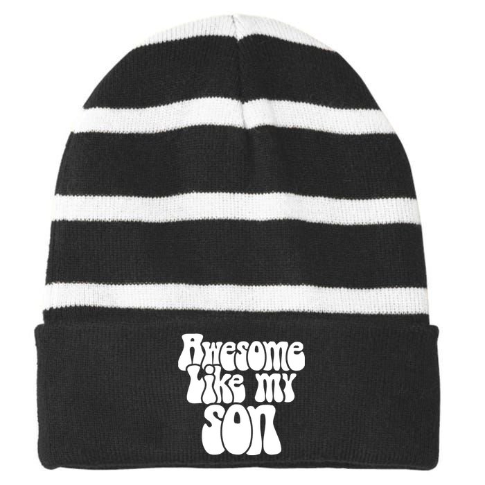 Awesome Like My Son Fathers Day T Striped Beanie with Solid Band