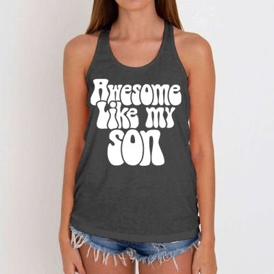 Awesome Like My Son Fathers Day T Women's Knotted Racerback Tank