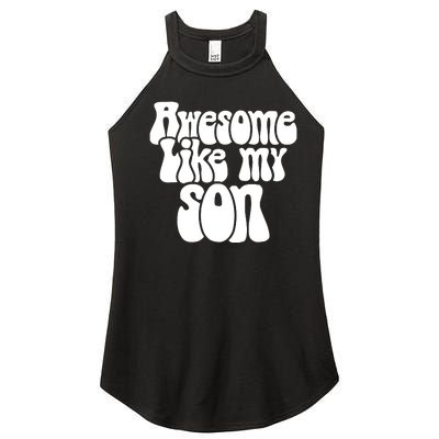 Awesome Like My Son Fathers Day T Women's Perfect Tri Rocker Tank