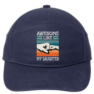 Awesome Like My Daughter Funny FatherS Day Dad Joke 7-Panel Snapback Hat